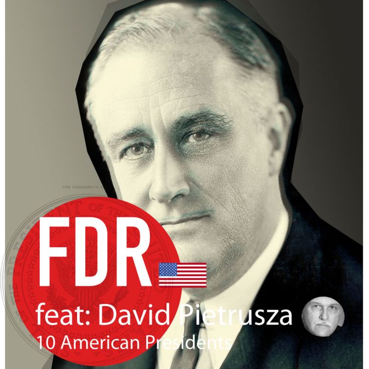 cover art for FDR - Question and Answer show with David Pietrusza