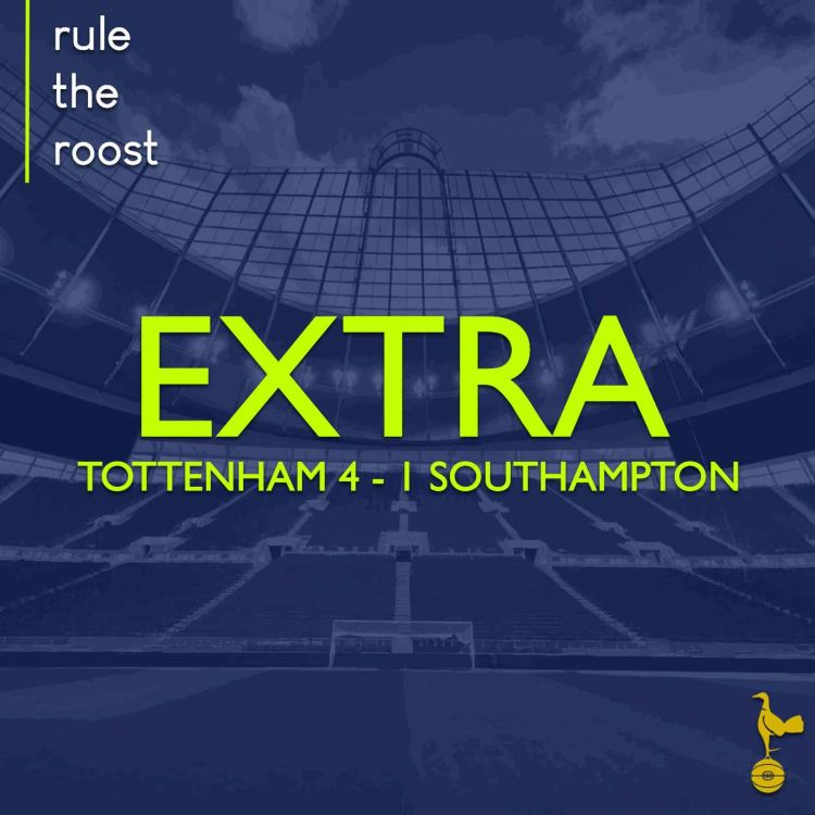 cover art for RTR EXTRA: Tottenham 4 - 1 Southampton