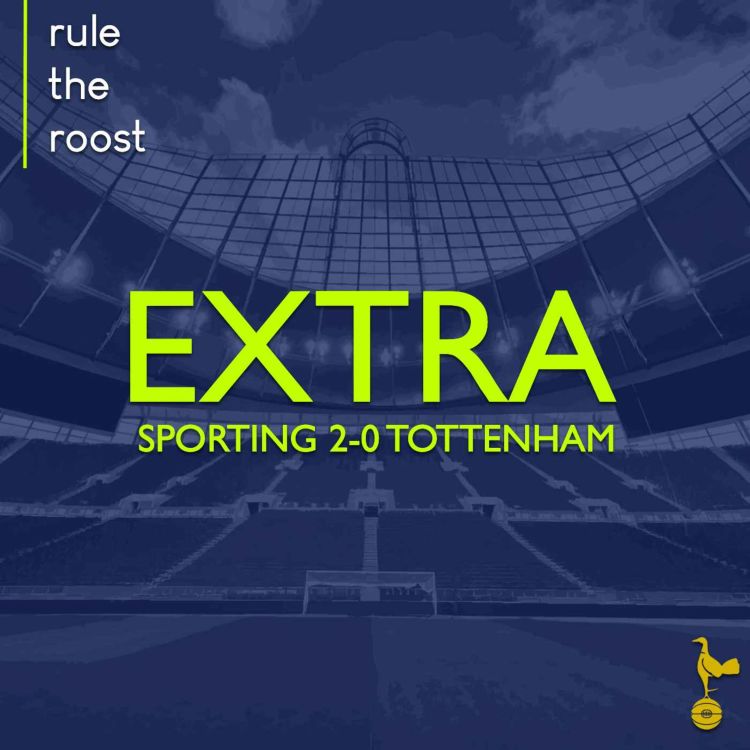 cover art for  RTR EXTRA: Sporting 2-0 Tottenham