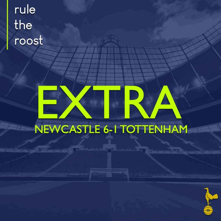 cover art for RTR EXTRA: Newcastle 6-1 Tottenham