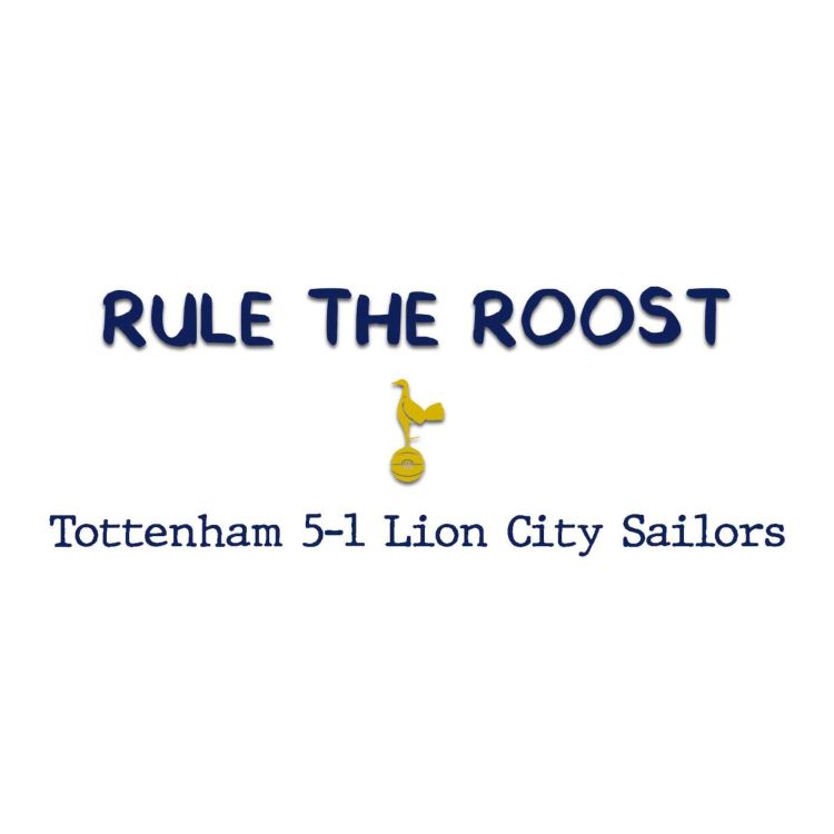 cover art for RTR EXTRA: Tottenham 5-1 Lion City Sailors