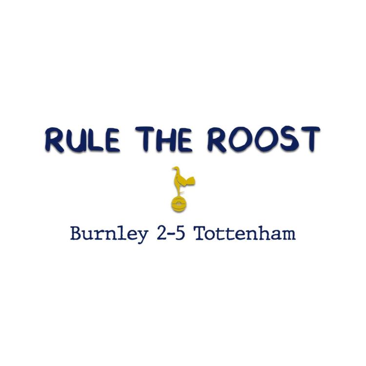 cover art for RTR EXTRA: Burnley 2-5 Tottenham