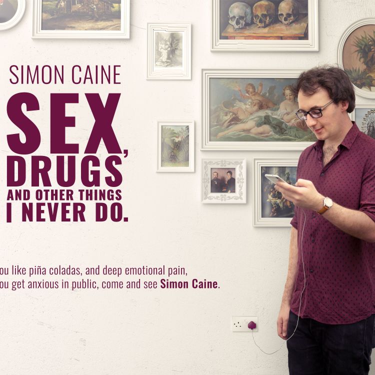 cover art for Sex, drugs and other things I never do at the Bloomsbury Theatre.