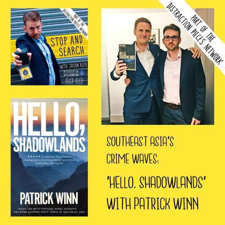 cover art for 'Hello, Shadowlands' - Patrick Winn on Southeast Asia's Crime Waves: