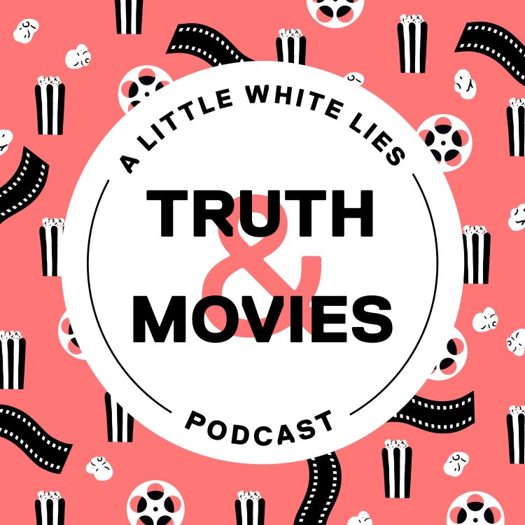 cover art for Truth & Movies #124 - Big Willie’s back plus a Chris Morris misfire