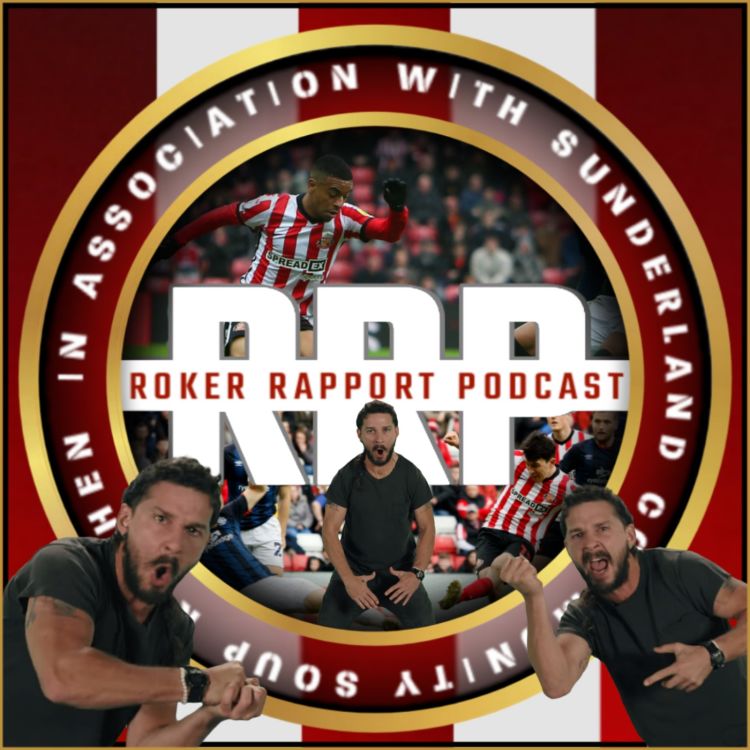 cover art for RRP: Start the next season now? - SAFC expectations, tangents & Sunderland 1-1 Luton reaction!