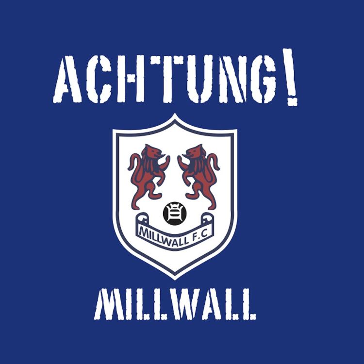 cover art for Achtung! Millwall 318: the return of the random fixture show - 1901 and 1937