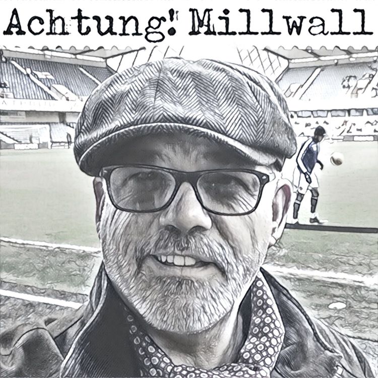 cover art for Achtung! Millwall 185: FA Cup heartbreak special 17.03.19