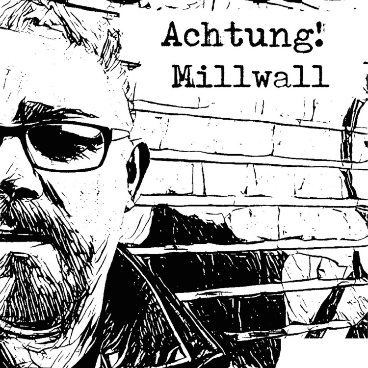 cover art for Achtung! Millwall 173: Millwall 1-1 Bolton Wanderers 24.11.18