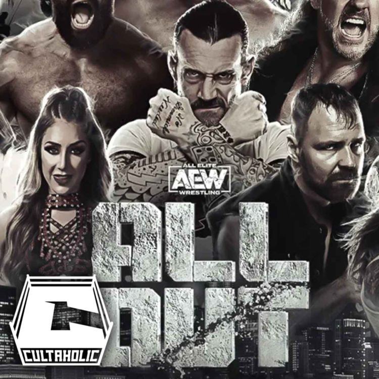 cover art for Cultaholic Wrestling Podcast 190: What Will Be The Best Match At AEW All Out 2021?