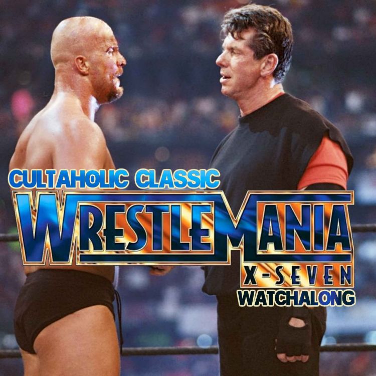 cover art for WWE WrestleMania X-Seven (Stone Cold Steve Austin vs The Rock) | Cultaholic Classic Watchalong