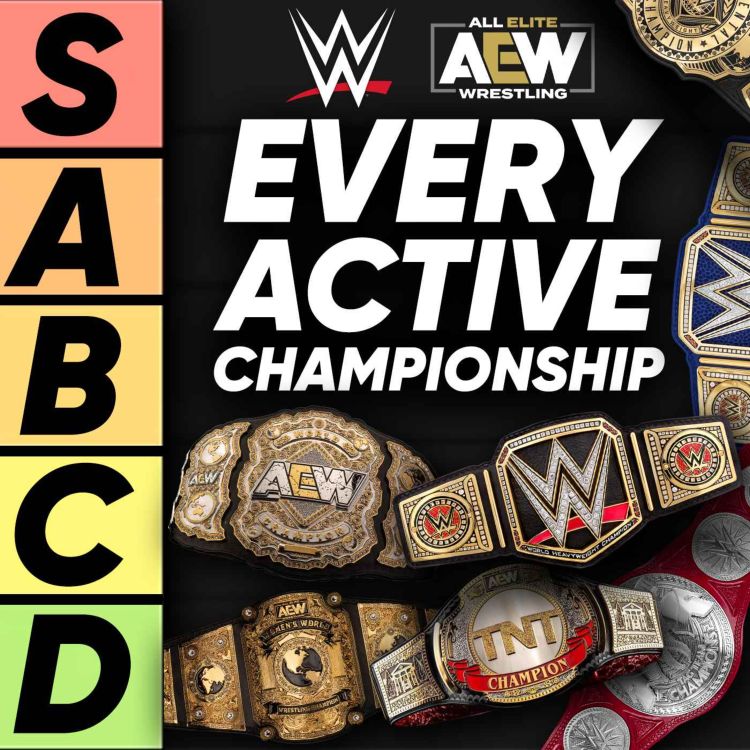 cover art for TIER LIST: Every Active WWE & AEW Championship