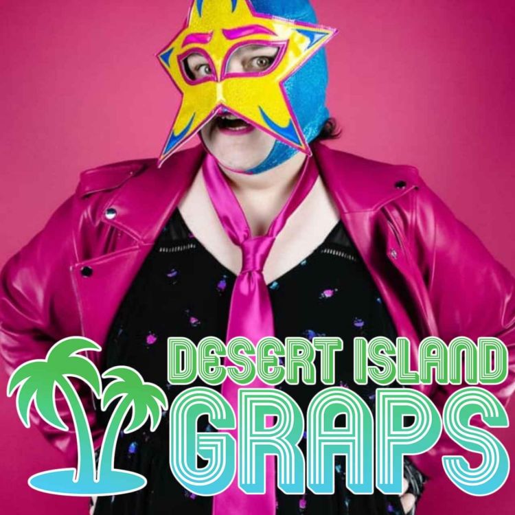 cover art for Commander Stephanie Sterling (Spectrum Wrestling, The Jimquisition) | DESERT ISLAND GRAPS #154