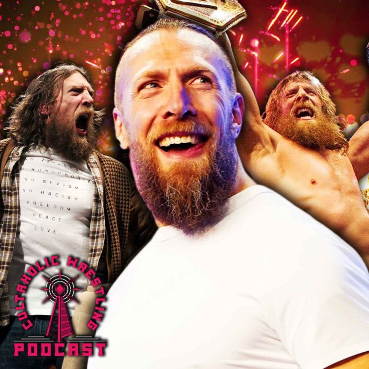 cover art for Cultaholic Wrestling Podcast 345 - What Is The Greatest Moment Of Bryan Danielson's Career?