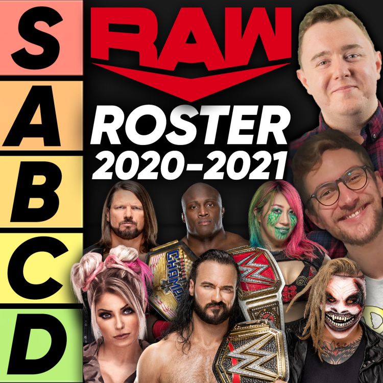 Tier List Wwe Raw Roster 21 Cultaholic Wrestling Acast