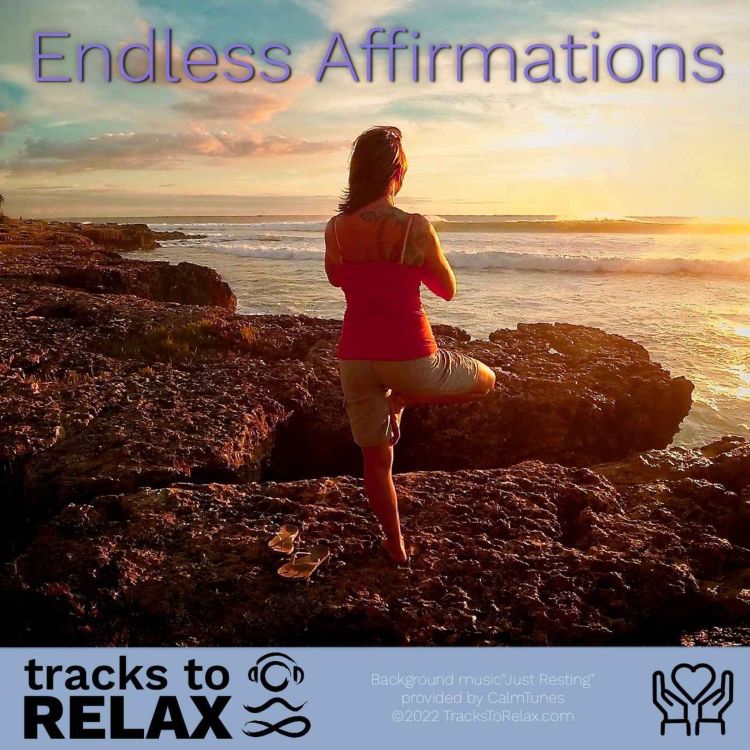 cover art for Endless Affirmations - A Positive Affirmation Sleep Meditation