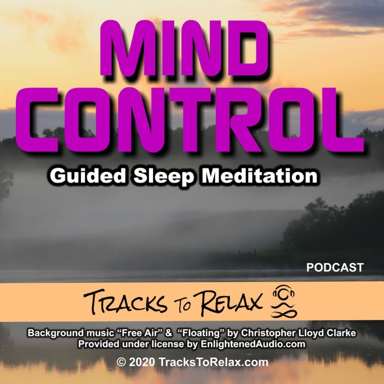 cover art for Relax and take control of your mind - Guided Sleep Meditation