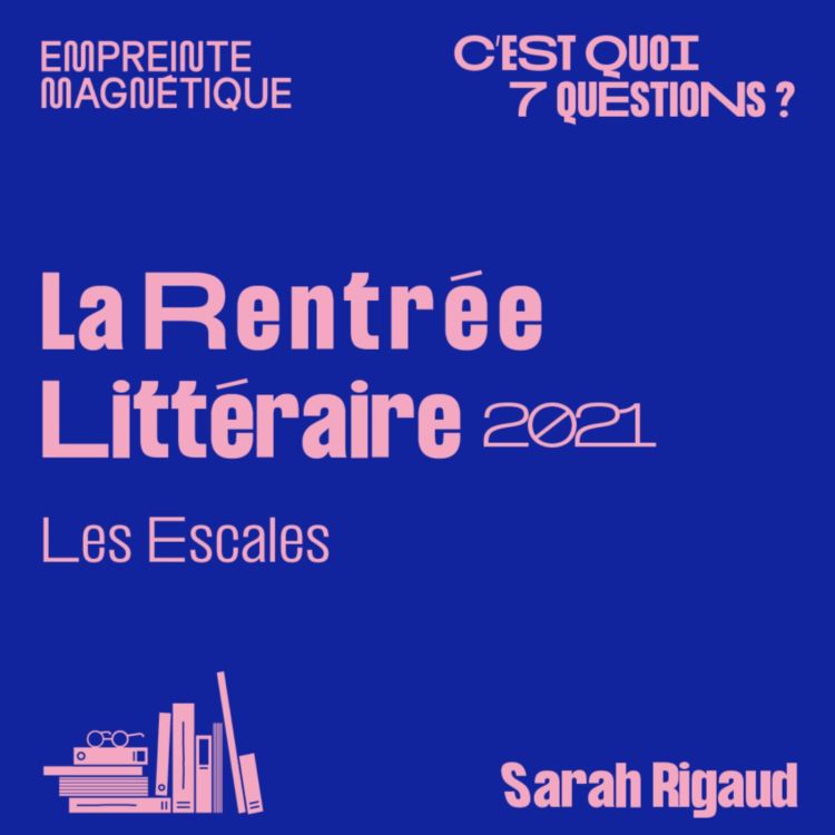 cover art for Les Escales : la Rentrée Littéraire