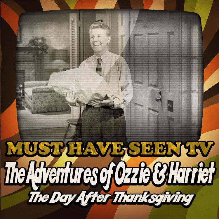 cover art for The Adventures of Ozzie & Harriet, "The Day After Thanksgiving"