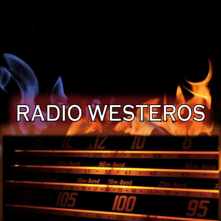 cover art for Radio Westeros E44 - The Mystery Knight