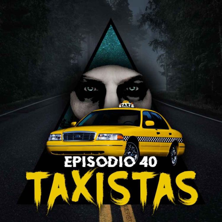 cover art for #40 - Historias de taxistas