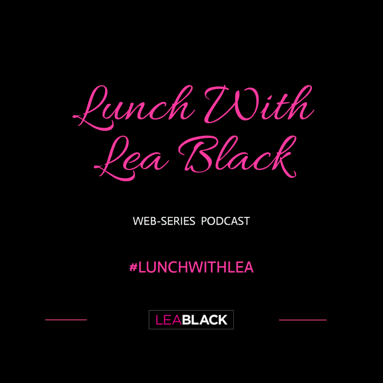 cover art for Lunch With Lea Black Episode 328