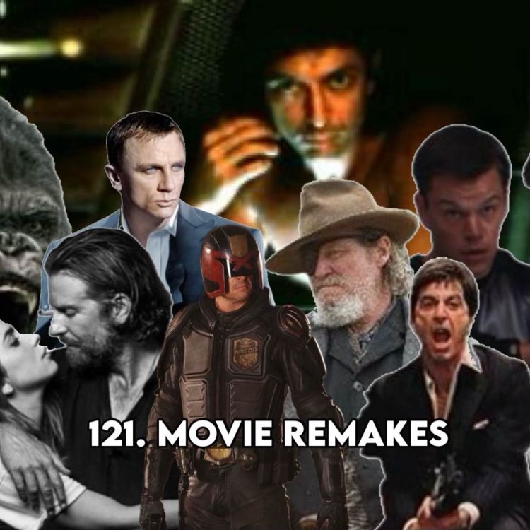 cover art for 121. MOVIE REMAKES (with Patreon ‘TopHead’ Doug)