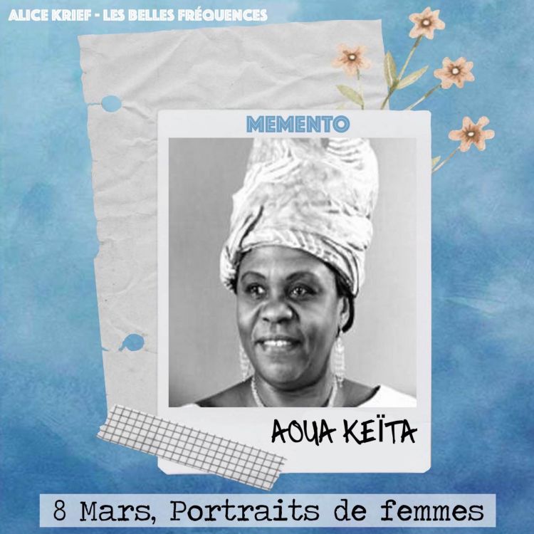 [8 MARS, PORTRAITS DE FEMMES] Aoua Keïta - Je deviens la seule femme ...