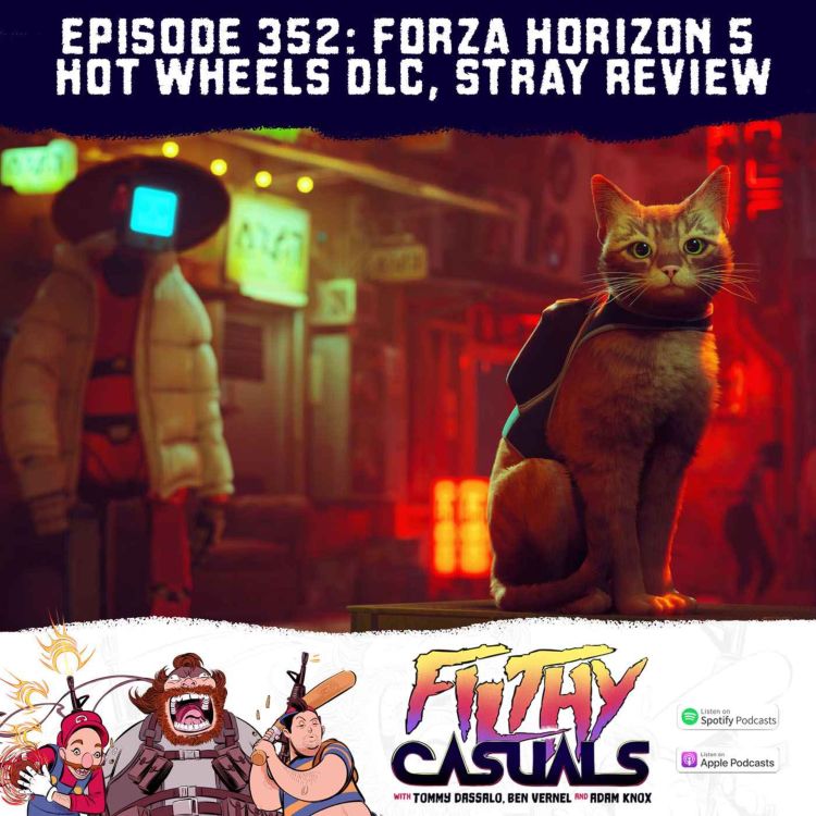 cover art for Episode 352: Forza Horizon 5 Hot Wheels DLC, Stray Review