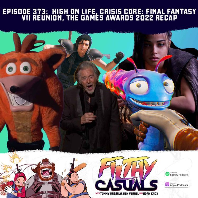 cover art for Episode 373: High on Life, Crisis Core: Final Fantasy VII Reunion, The Games Awards 2022 Recap