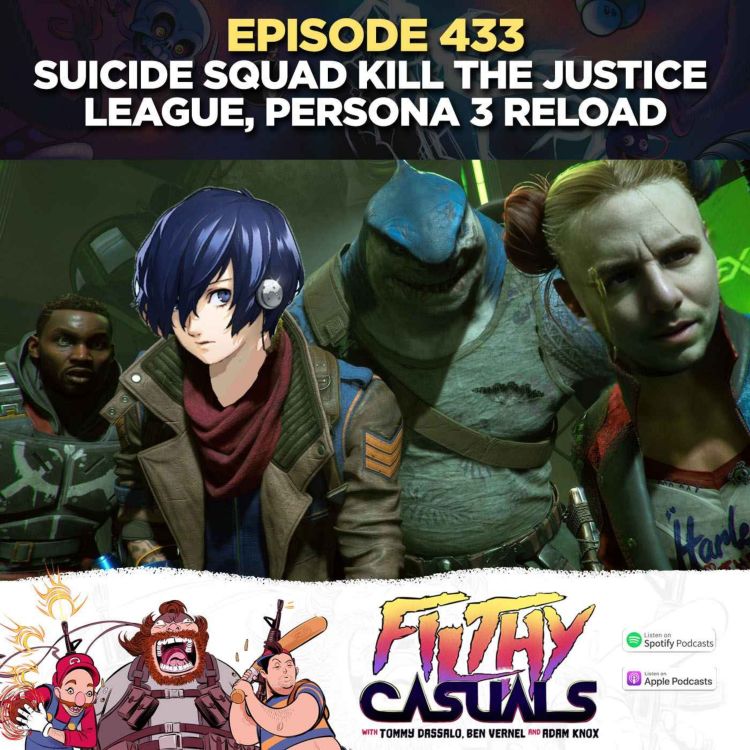 cover art for Episode 433: Suicide Squad Kill the Justice League, Persona 3 Reload