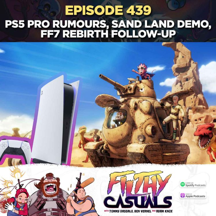 cover art for Episode 439: PS5 Pro Rumours, Sand Land Demo