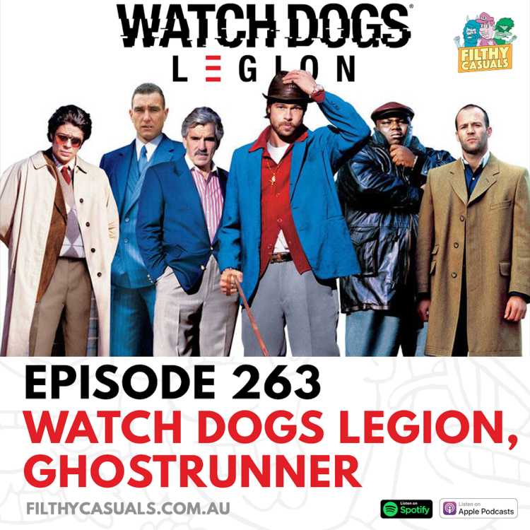 cover art for Episode 263: Watch Dogs Legion Review, Ghostrunner Review