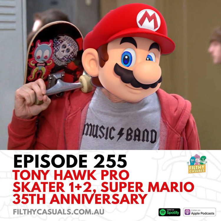 cover art for Episode 255: Tony Hawk's Pro Skater 1+2 Review, Mario 35th Anniversary Direct