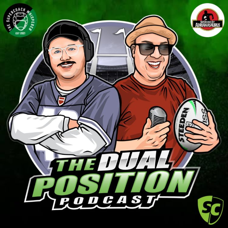 NRl SuperCoach Round 7 Preview The Dual Position Podcast Acast