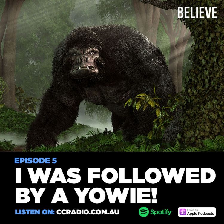 cover art for S1E5: I was followed by a Bigfoot (Yowie)