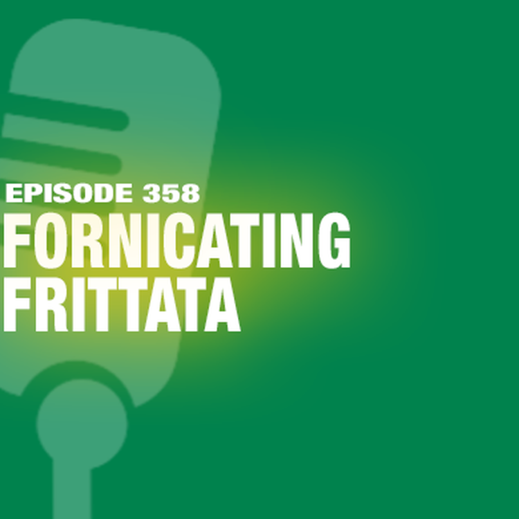 cover art for TWiL Episode 358: Fornicating Frittata