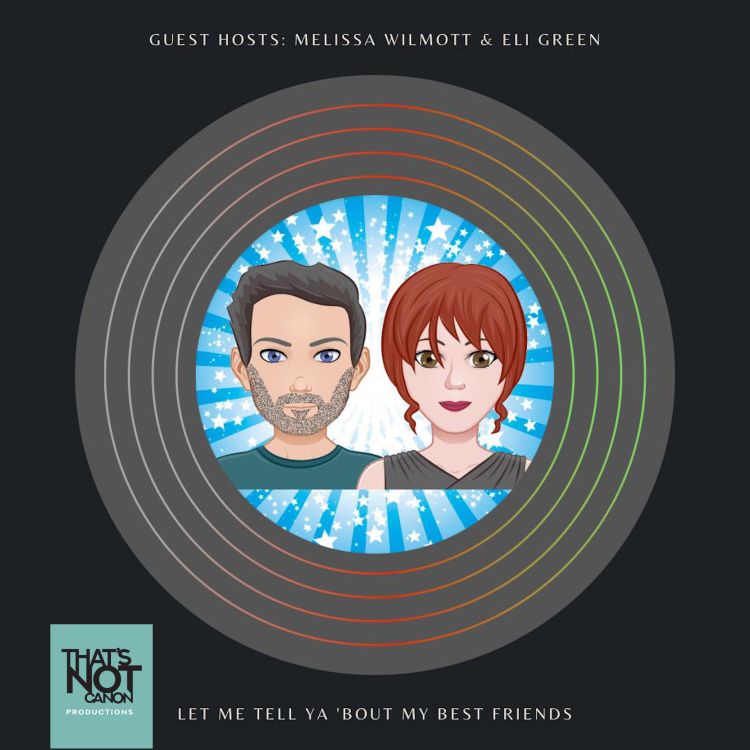 cover art for Let me tell ya 'bout my best friends — with Melissa and Eli