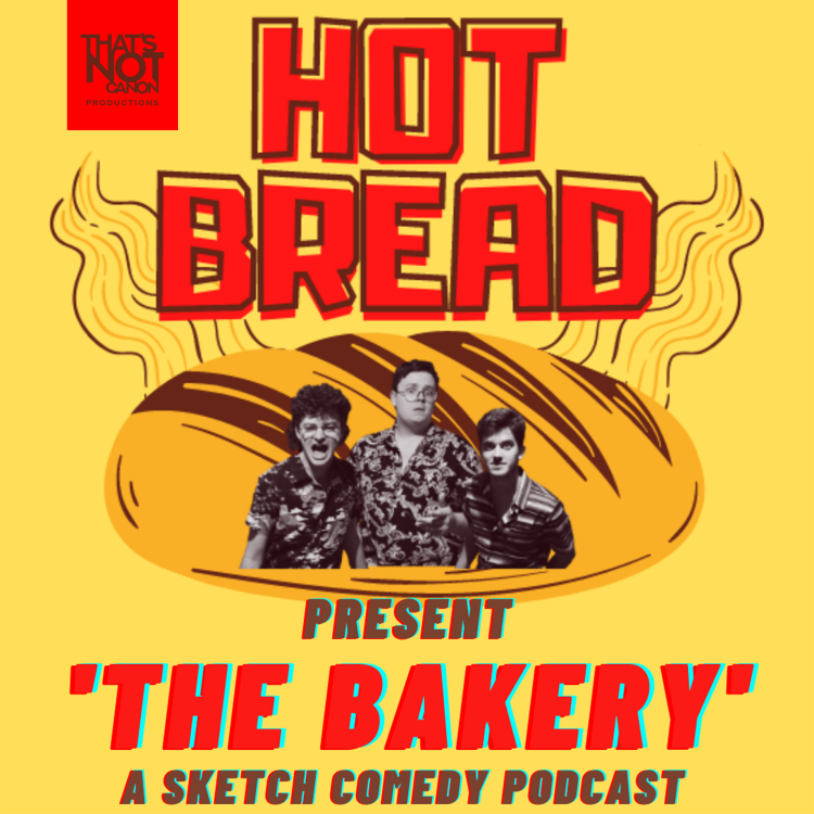 cover art for Hot Bread Presents: The Bakery