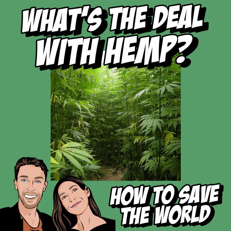 cover art for What's The Deal With Hemp