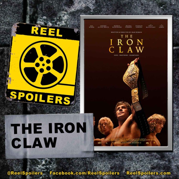 cover art for THE IRON CLAW Starring Zac Efron, Jeremy Allen White, Maura Tierney, Holt McCallany