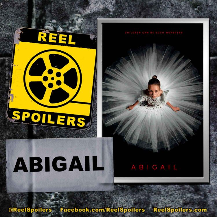 ABIGAIL Starring Alisha Weir, Melissa Barrera, Dan Stevens, Kathryn