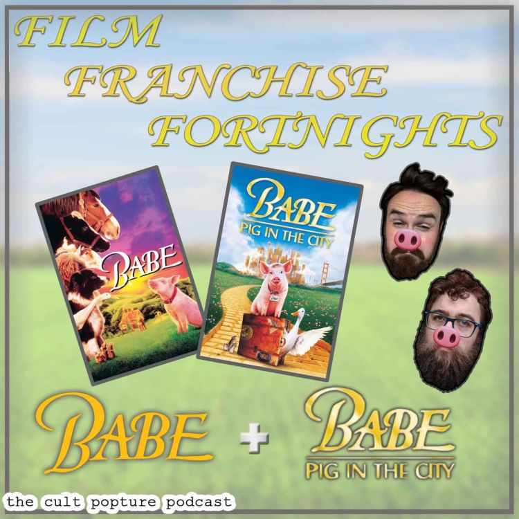 cover art for "Babe" & "Babe: Pig in the City" | Film Franchise Fortnights