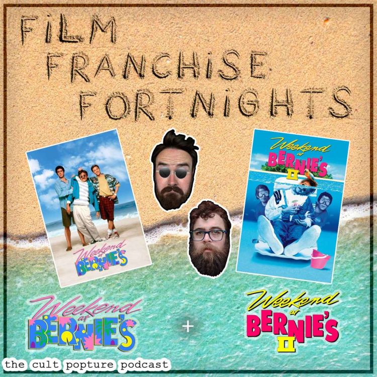 cover art for "Weekend at Bernie's" & "Weekend at Bernie's II" | Film Franchise Fortnights