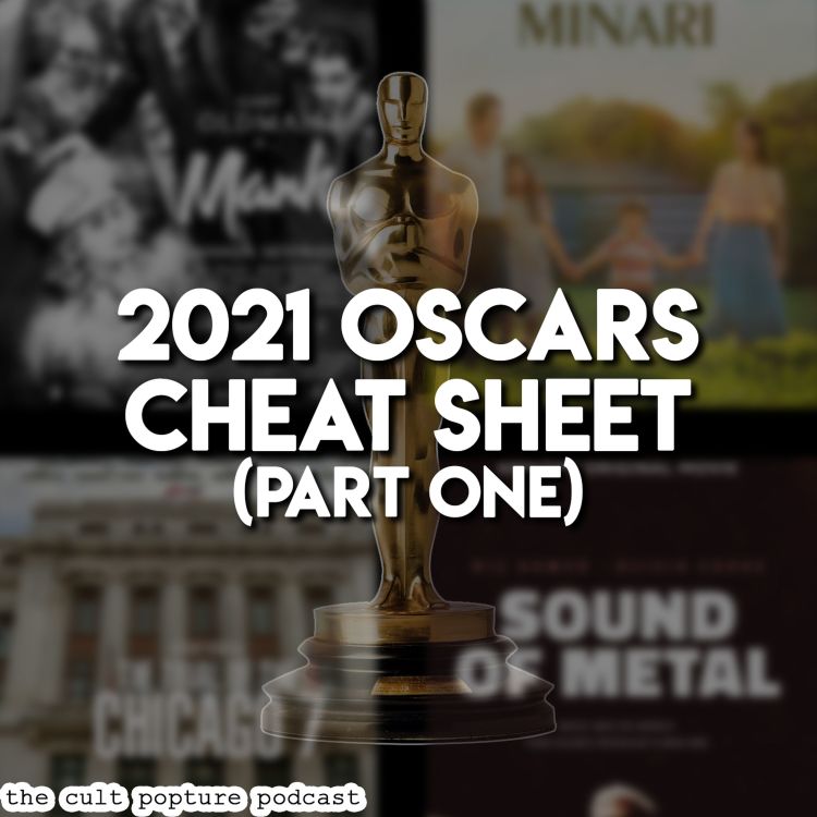 cover art for 2021 Oscars Cheat Sheet (Part One) | The Cult Popture Oscar Season