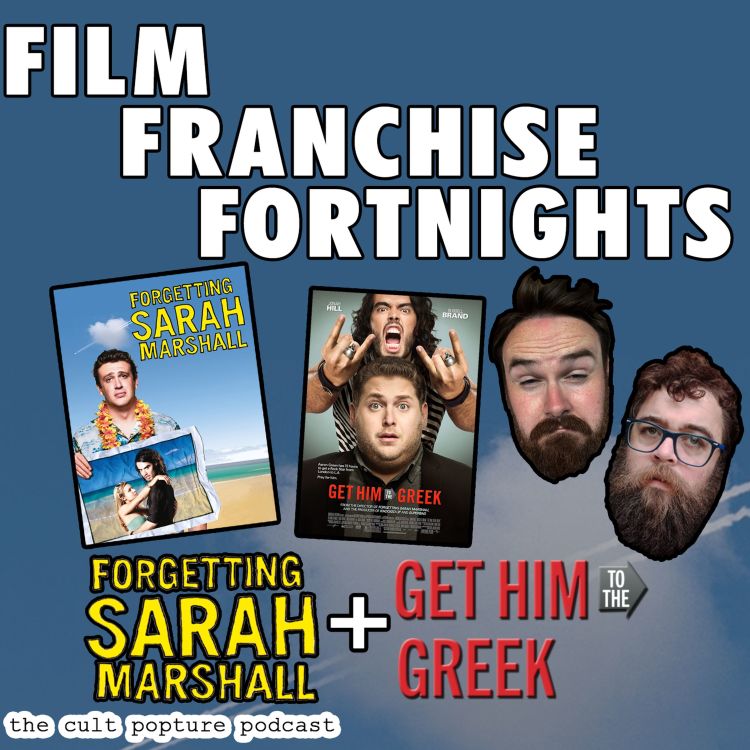 cover art for "Forgetting Sarah Marshall" & "Get Him to the Greek" | Film Franchise Fortnights