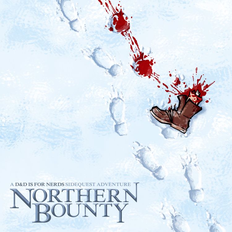 cover art for Northern Bounty #8 What are you Doing Here?