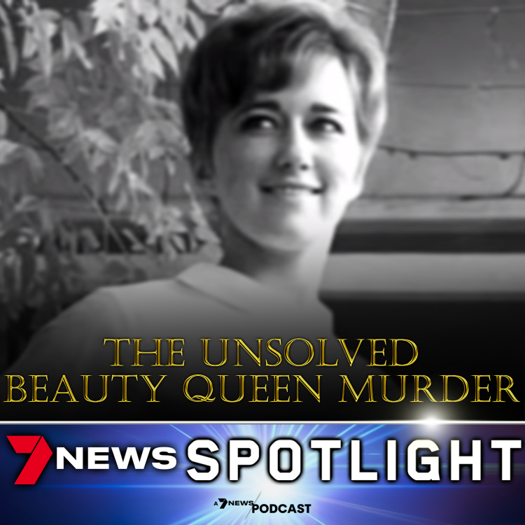 Beauty Queen Killer The Unsolved Murder Of Anne Zappelli 7news Spotlight Acast