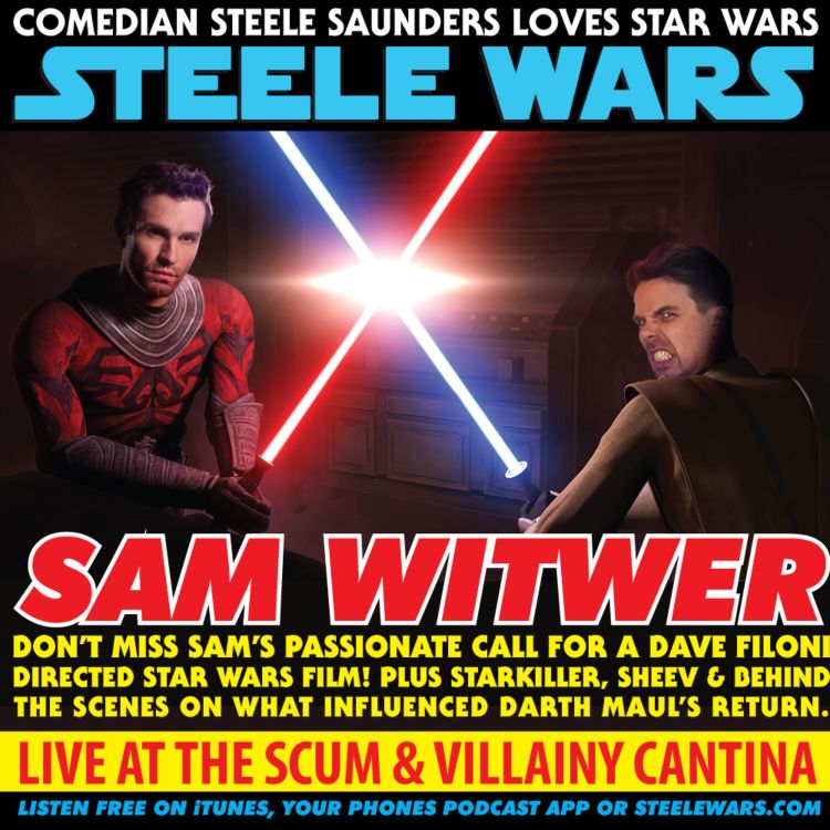 cover art for Ep 152 : Sam Witwer - LIVE! Don’t miss Sam’s passionate call for a Dave Filoni directed Star Wars film!