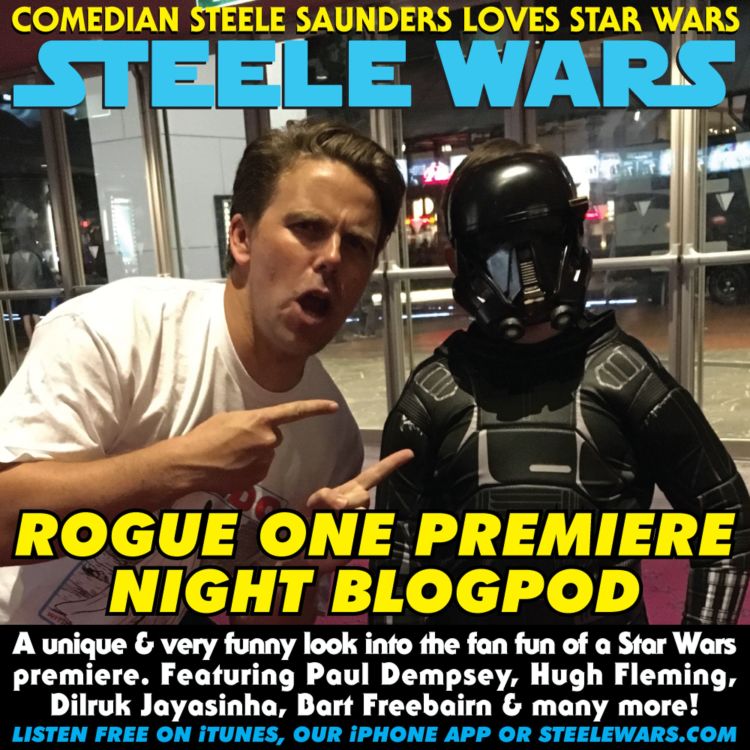 cover art for Ep 117 : Rogue One Premiere Night Blogpod